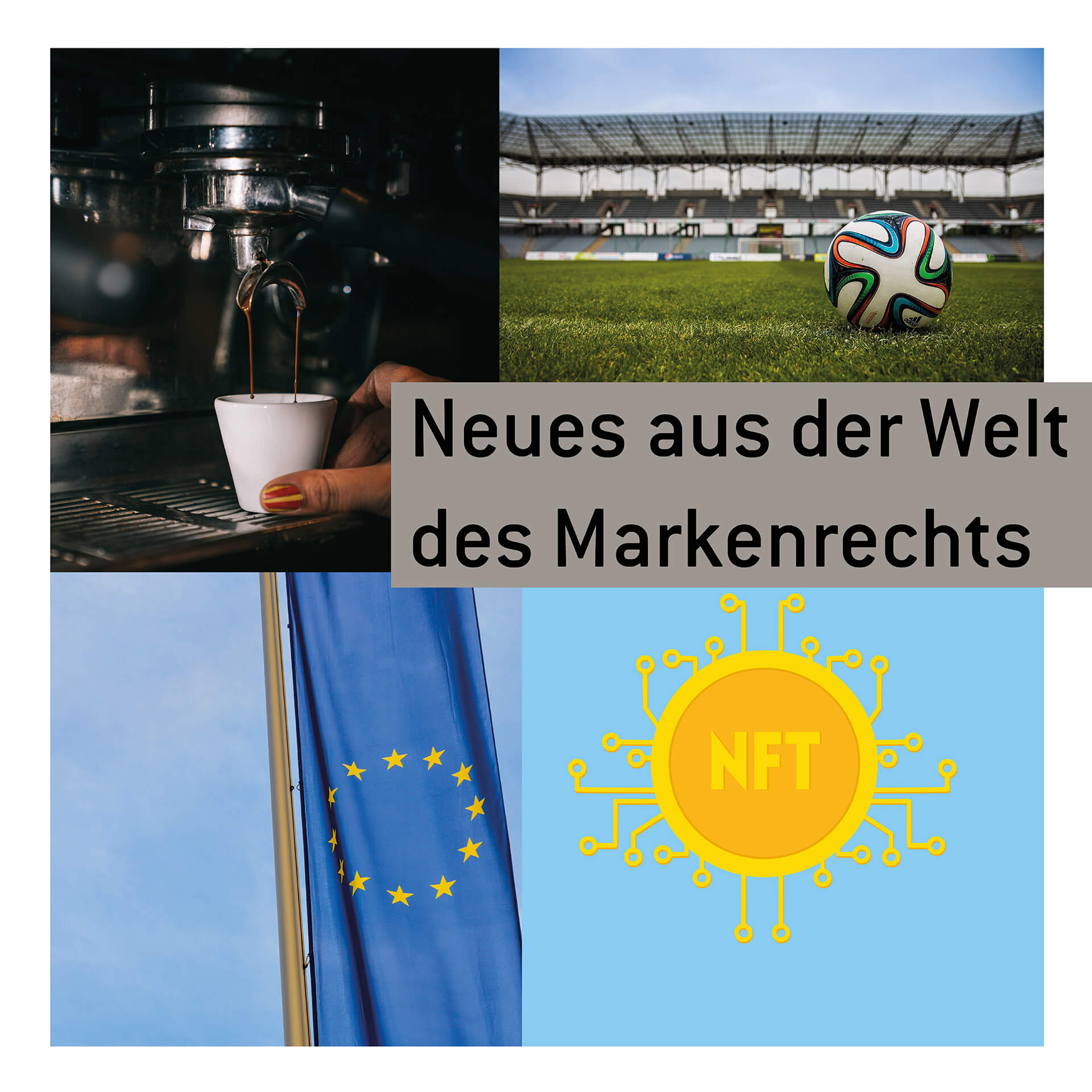 Neues aus der Welt des Markenrechts